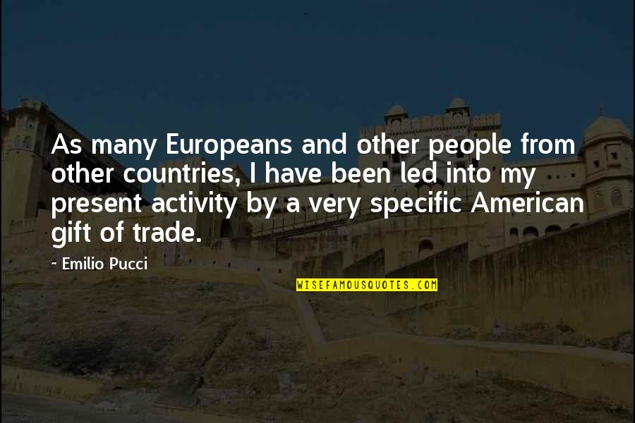 Obtaining Justice Quotes By Emilio Pucci: As many Europeans and other people from other