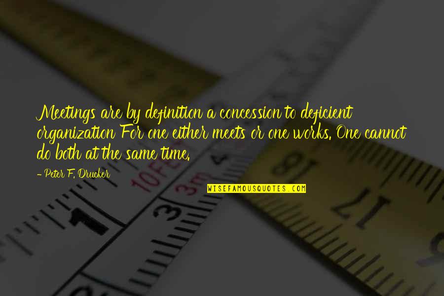 Obtrude Clipart Quotes By Peter F. Drucker: Meetings are by definition a concession to deficient