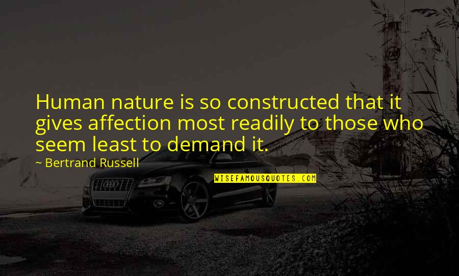 Octavia Spencer Quotes By Bertrand Russell: Human nature is so constructed that it gives