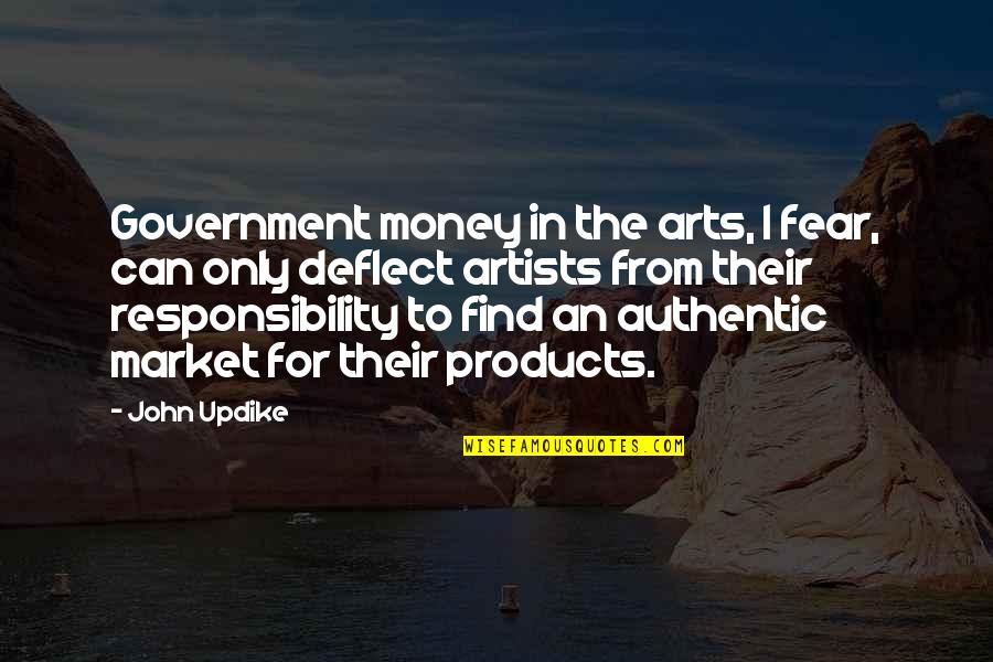 Odebrecht Sa Quotes By John Updike: Government money in the arts, I fear, can