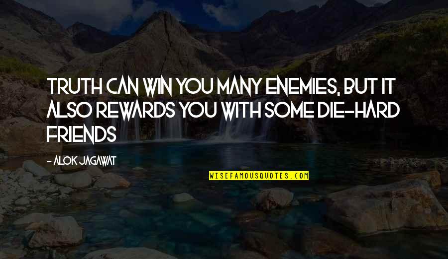 Odeur Fantome Quotes By Alok Jagawat: Truth can win you many enemies, but it