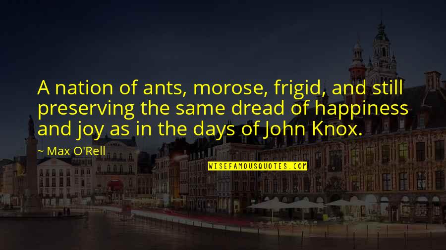 O'ertake Quotes By Max O'Rell: A nation of ants, morose, frigid, and still