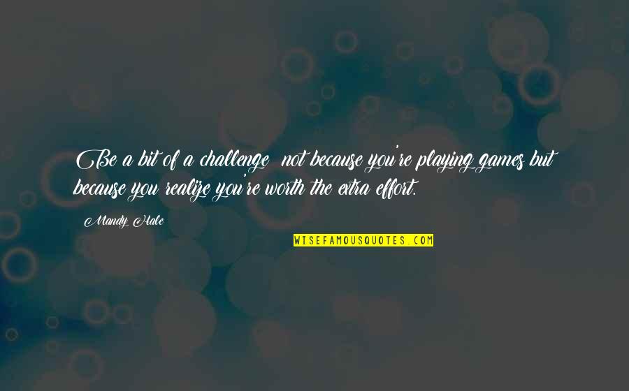 Of Being Single Quotes By Mandy Hale: Be a bit of a challenge; not because