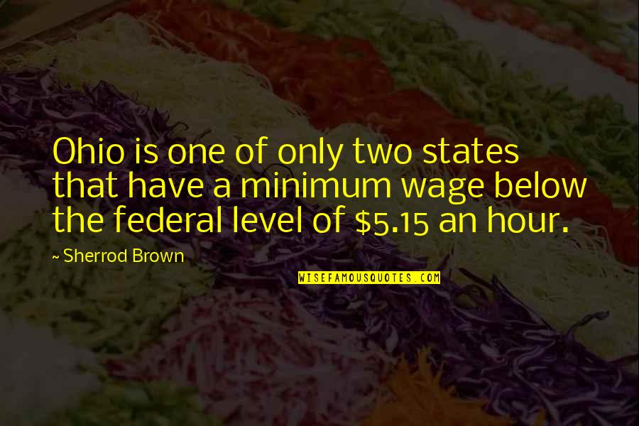 Olifanten Thailand Quotes By Sherrod Brown: Ohio is one of only two states that