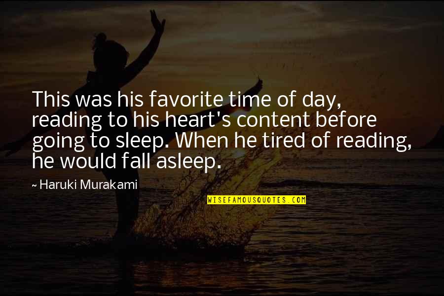 Om Shanti Oshana Images With Quotes By Haruki Murakami: This was his favorite time of day, reading