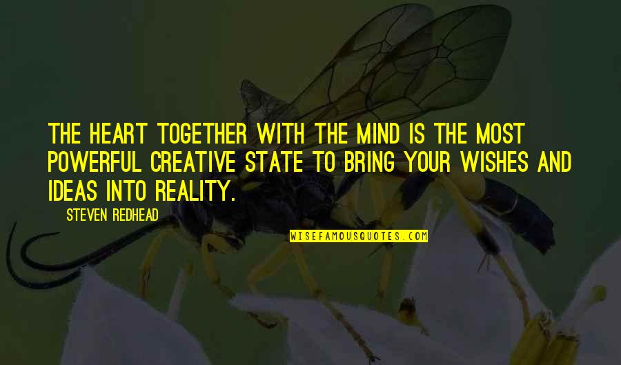 Omobolanle Akintelure Quotes By Steven Redhead: The heart together with the mind is the