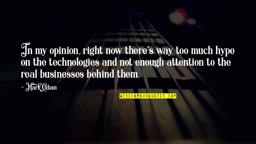 On My Way Quotes By Mark Cuban: In my opinion, right now there's way too