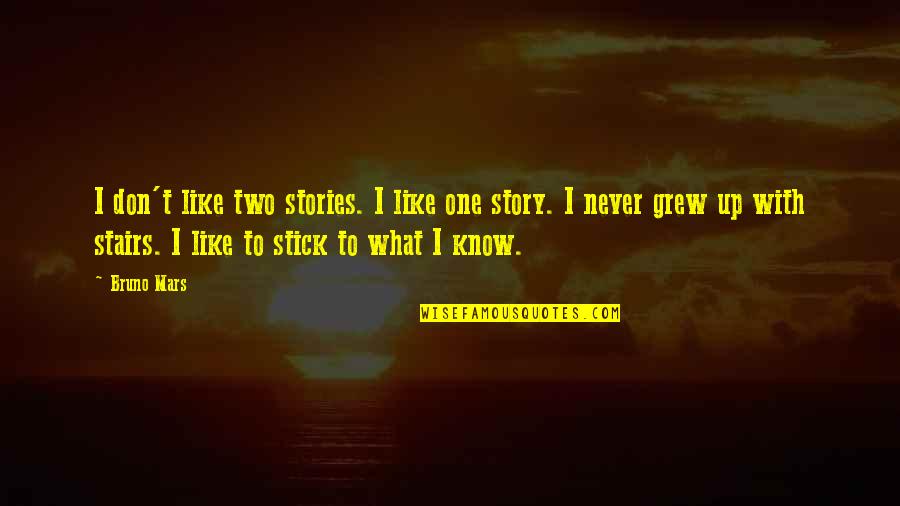 One Two Quotes By Bruno Mars: I don't like two stories. I like one