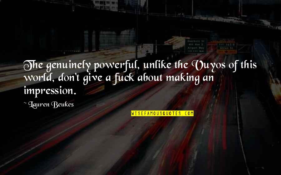 Onscreen Keyboard Quotes By Lauren Beukes: The genuinely powerful, unlike the Vuyos of this