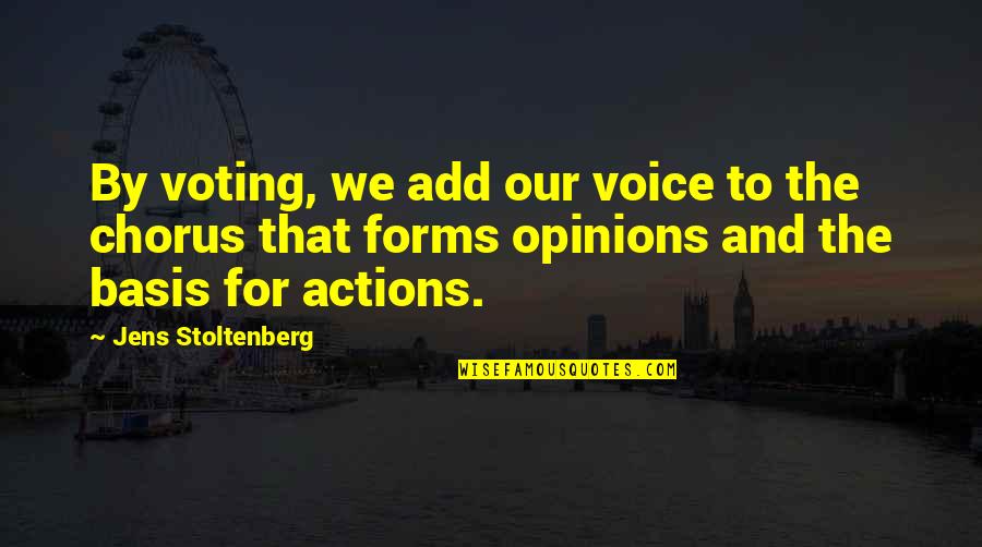 Onseen Quotes By Jens Stoltenberg: By voting, we add our voice to the