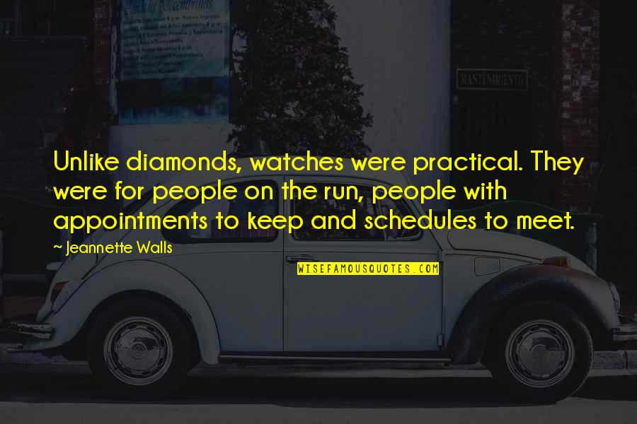 Oodgeroo Noonuccal Biography Quotes By Jeannette Walls: Unlike diamonds, watches were practical. They were for