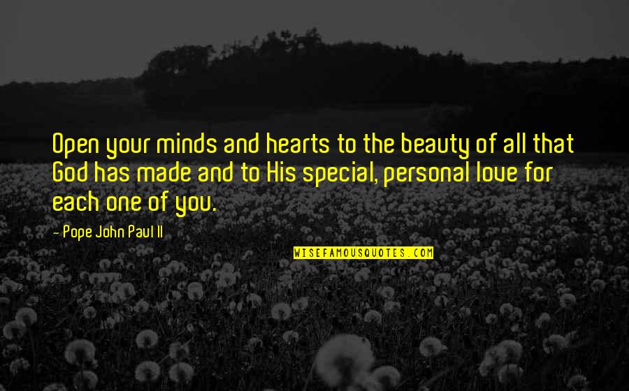 Open Mind Open Heart Quotes By Pope John Paul II: Open your minds and hearts to the beauty