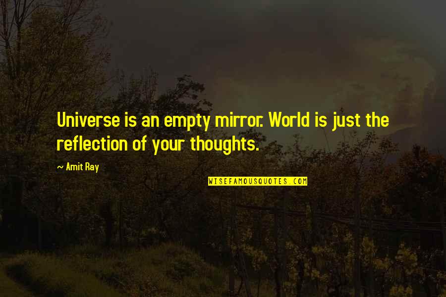 Oranges And Lemons Quotes By Amit Ray: Universe is an empty mirror. World is just