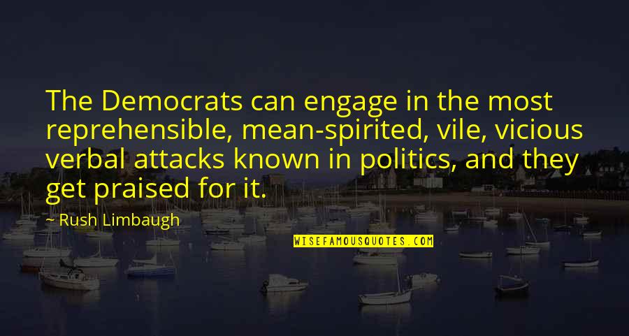 Orlandini Chiropractic Quotes By Rush Limbaugh: The Democrats can engage in the most reprehensible,