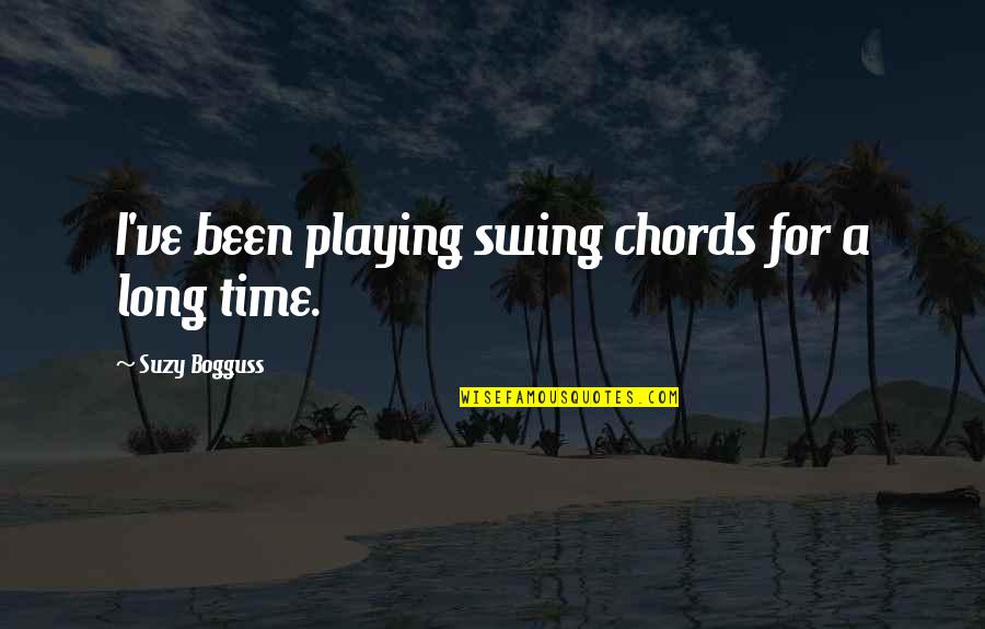 Orquidea Negra Quotes By Suzy Bogguss: I've been playing swing chords for a long