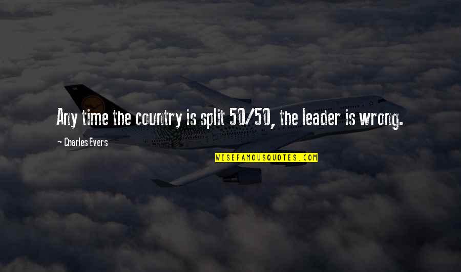 Osama Bin Laden Famous Quotes By Charles Evers: Any time the country is split 50/50, the