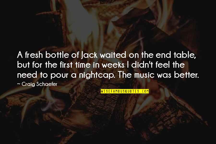 Osmanlica Quotes By Craig Schaefer: A fresh bottle of Jack waited on the