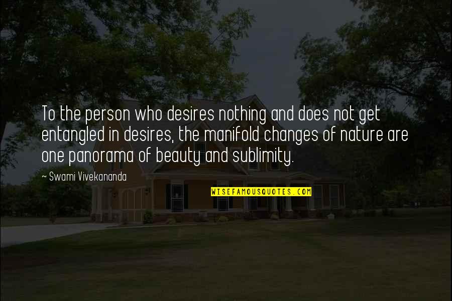 Ospta Belle Quotes By Swami Vivekananda: To the person who desires nothing and does