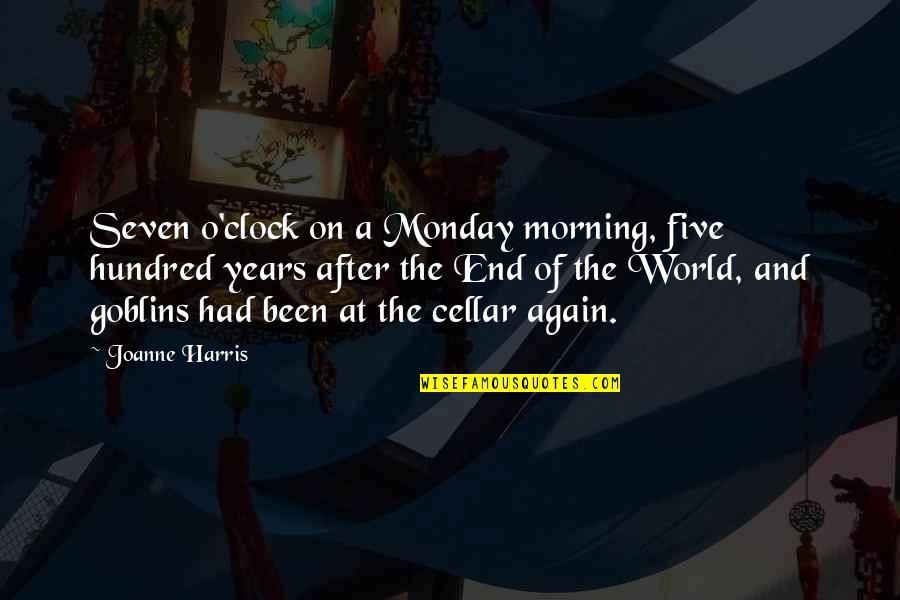 Otter Quotes By Joanne Harris: Seven o'clock on a Monday morning, five hundred