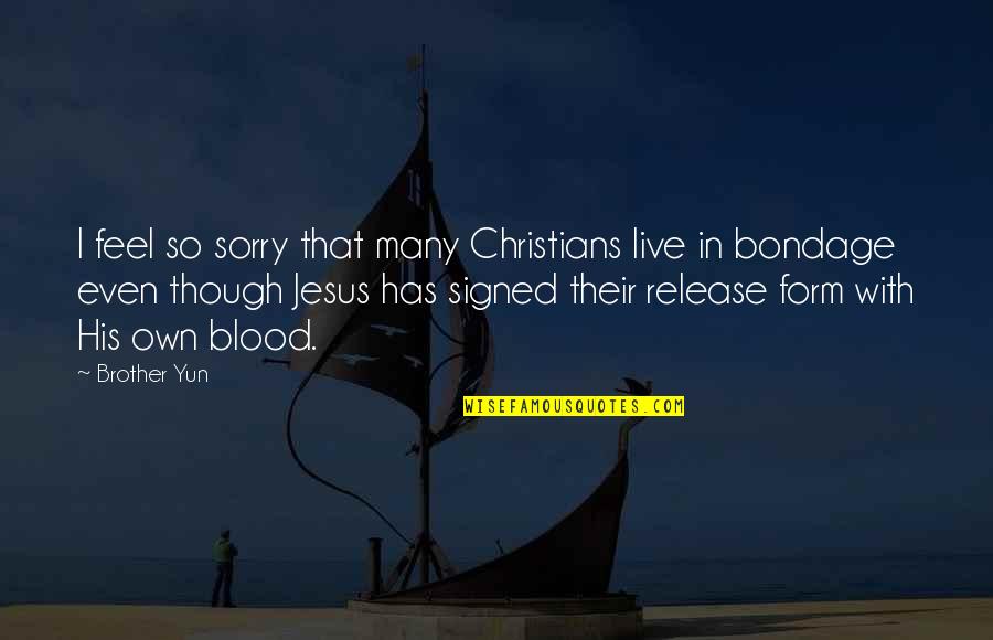 Otthonakertbentv Quotes By Brother Yun: I feel so sorry that many Christians live