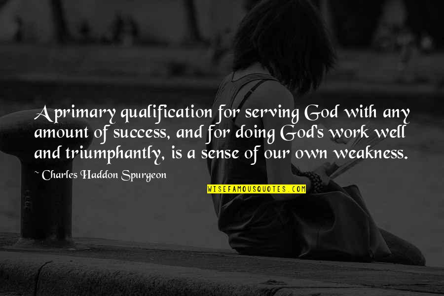 Ottv Stock Quotes By Charles Haddon Spurgeon: A primary qualification for serving God with any