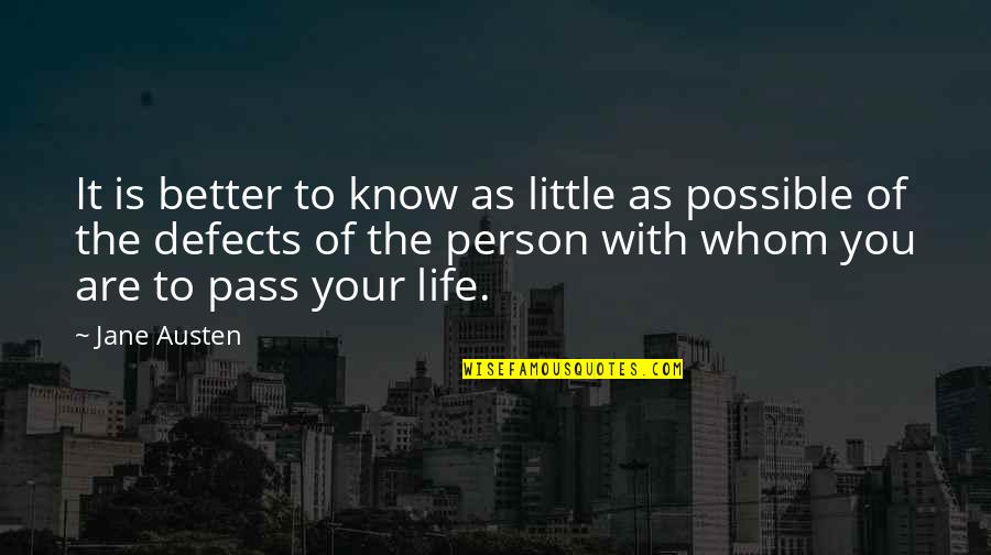 Ouvem Se Quotes By Jane Austen: It is better to know as little as