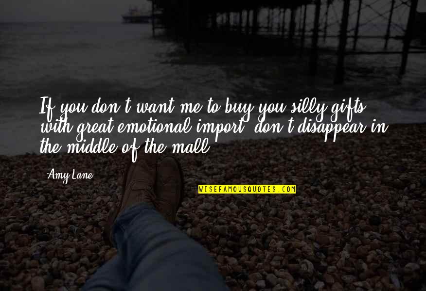 Over Emotional Quotes By Amy Lane: If you don't want me to buy you