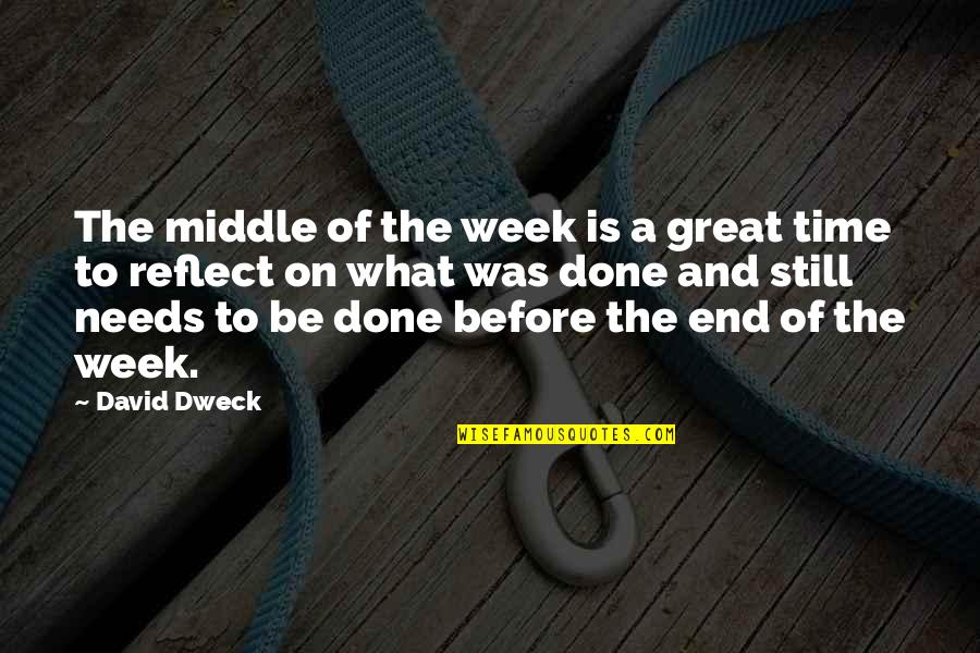 Over Hump Day Quotes By David Dweck: The middle of the week is a great