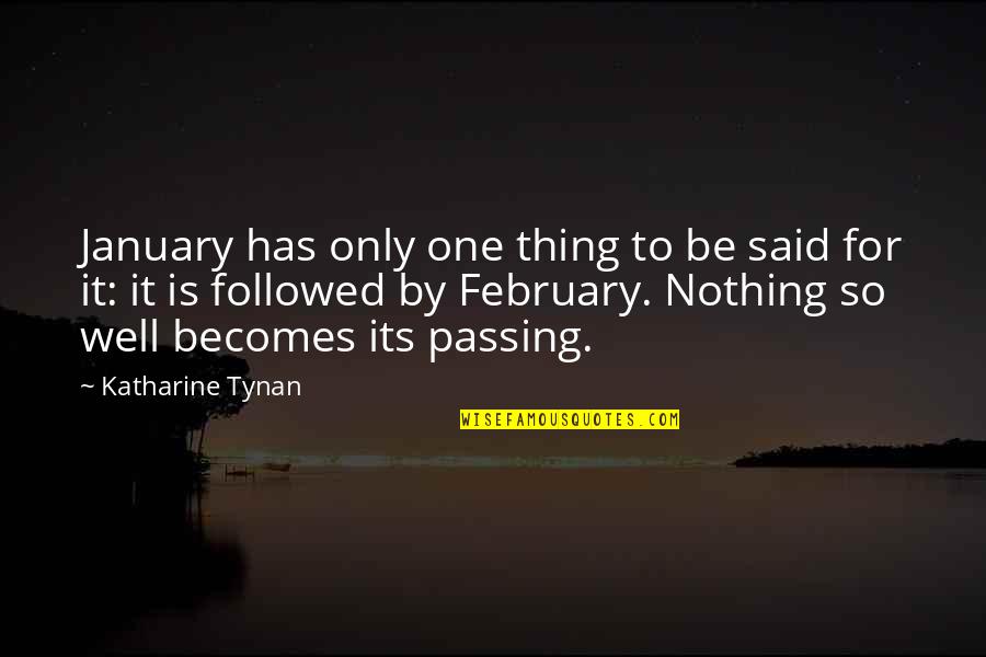 Over Identification In Psychology Quotes By Katharine Tynan: January has only one thing to be said