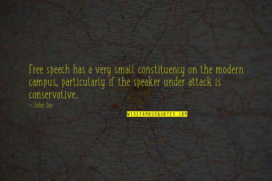 P N Bank Login Quotes By John Leo: Free speech has a very small constituency on