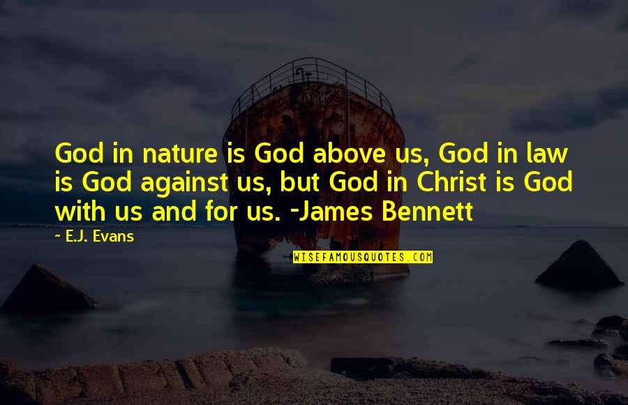 P1987 Quotes By E.J. Evans: God in nature is God above us, God