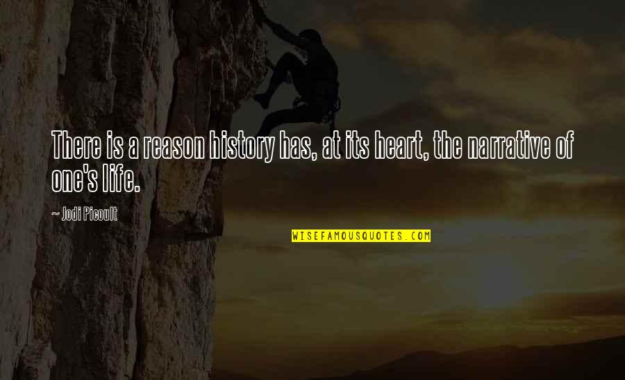 Pacifiste Quotes By Jodi Picoult: There is a reason history has, at its