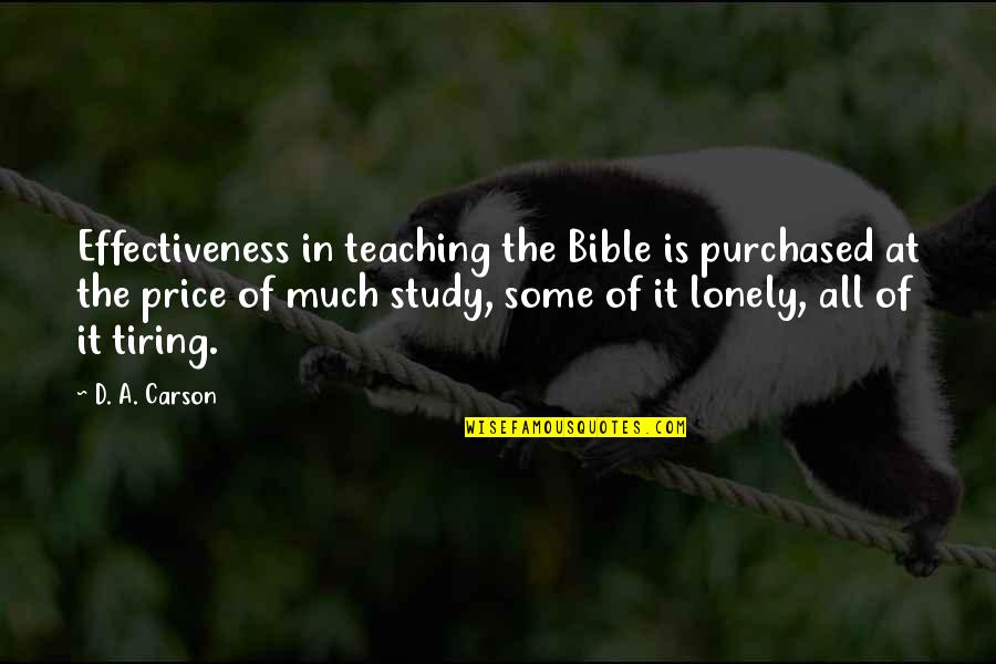 Pacioli Sito Quotes By D. A. Carson: Effectiveness in teaching the Bible is purchased at