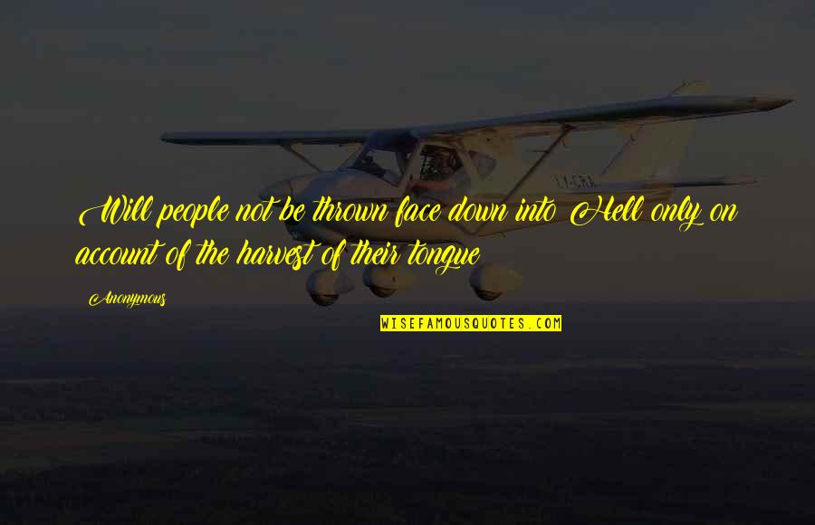 Pain Before Success Quotes By Anonymous: Will people not be thrown face down into