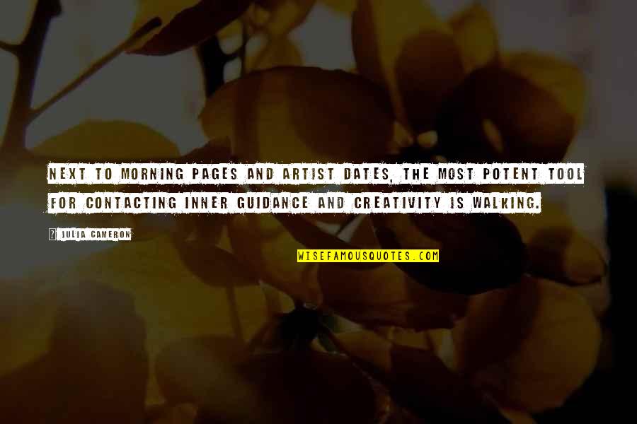 Paralizia Nervului Quotes By Julia Cameron: Next to Morning Pages and Artist Dates, the