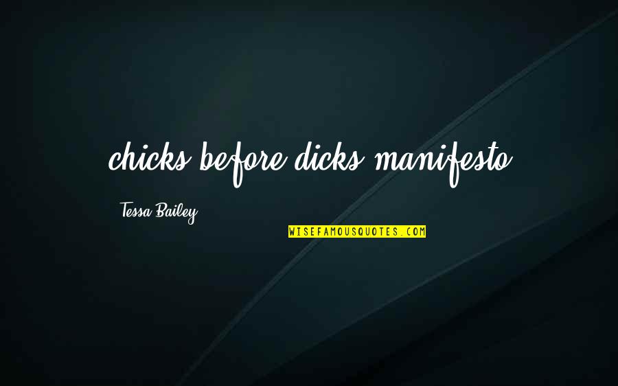 Pareja Quotes By Tessa Bailey: chicks before dicks manifesto