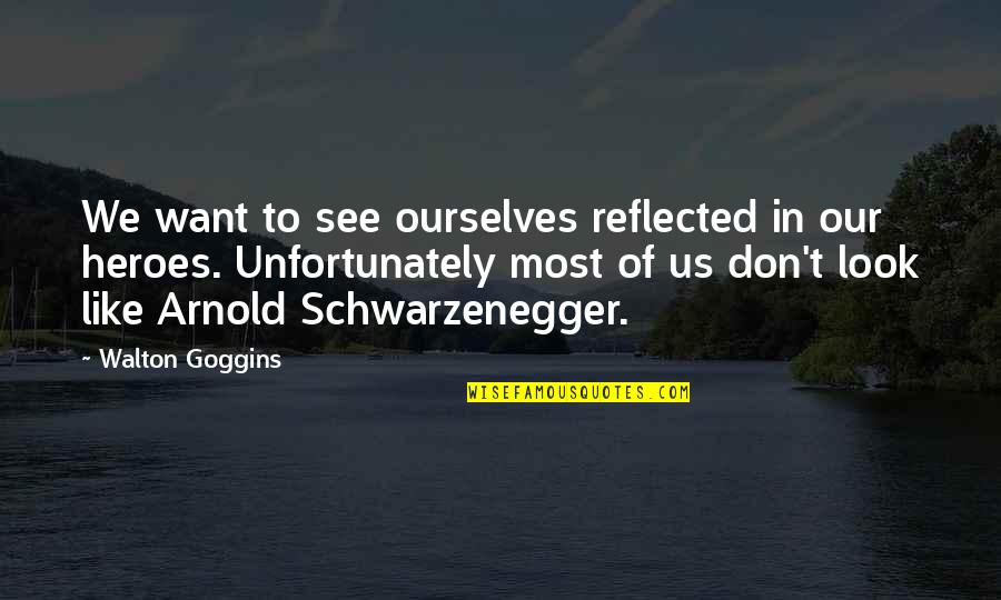 Parikshit Mahabharat Quotes By Walton Goggins: We want to see ourselves reflected in our