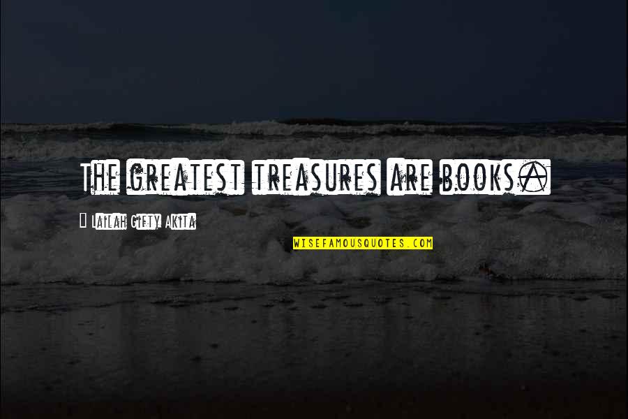 Passion For Books Quotes By Lailah Gifty Akita: The greatest treasures are books.