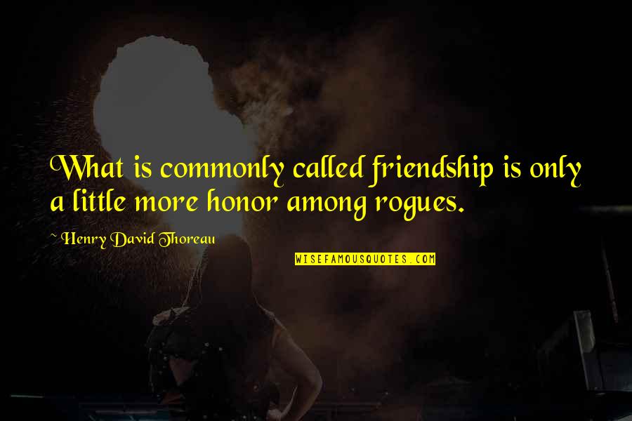 Pasteiner Auto Quotes By Henry David Thoreau: What is commonly called friendship is only a