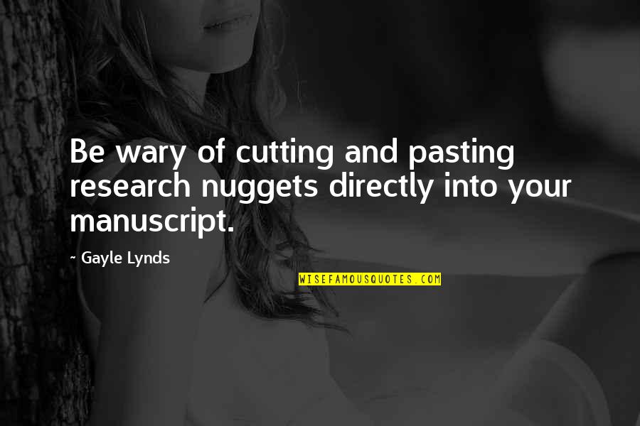 Pasting Quotes By Gayle Lynds: Be wary of cutting and pasting research nuggets