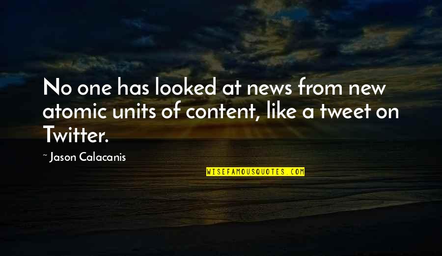 Patentino Droni Quotes By Jason Calacanis: No one has looked at news from new