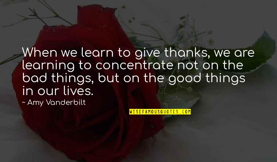 Pdi Morningstar Quote Quotes By Amy Vanderbilt: When we learn to give thanks, we are