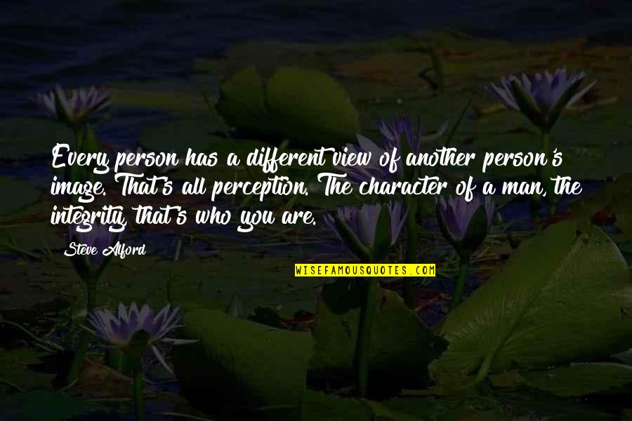 Perception Of A Man Quotes By Steve Alford: Every person has a different view of another