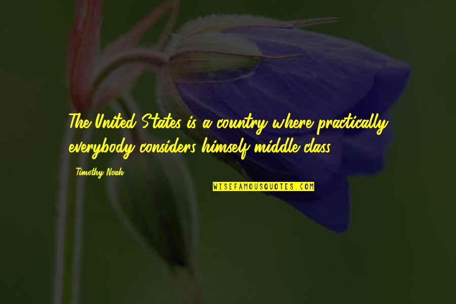 Perkataan Imam Quotes By Timothy Noah: The United States is a country where practically