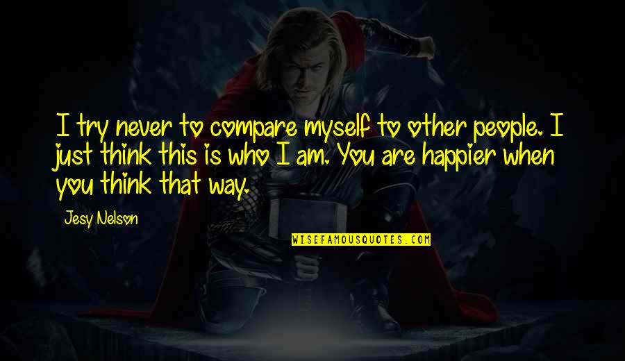 Perkotaan Vector Quotes By Jesy Nelson: I try never to compare myself to other