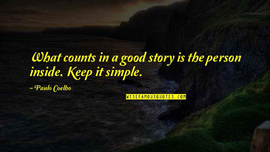 Perritos Chihuahua Quotes By Paulo Coelho: What counts in a good story is the