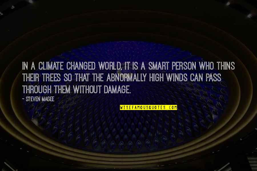 Person Who Changed Quotes By Steven Magee: In a climate changed world, it is a