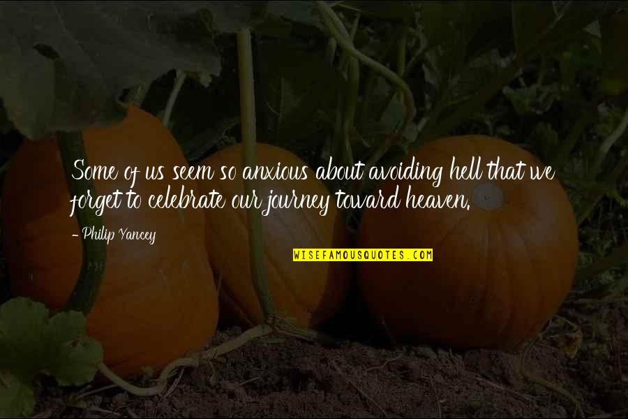 Persuasion And Influence Quotes By Philip Yancey: Some of us seem so anxious about avoiding