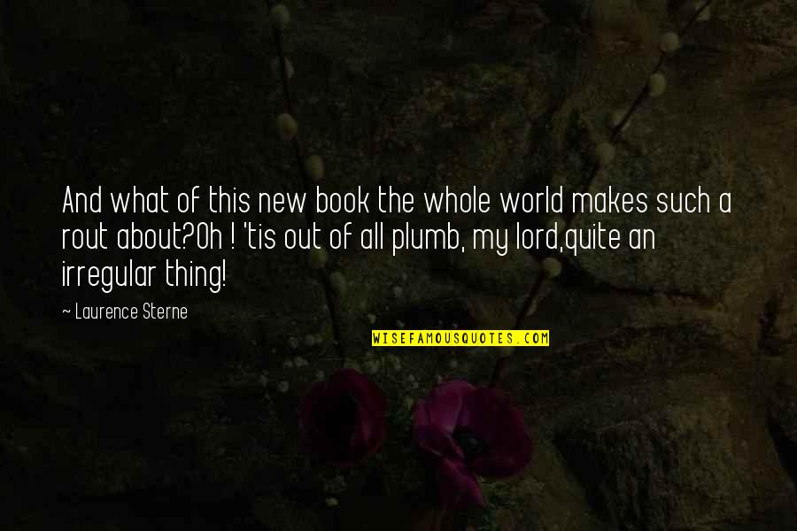 Philipose Ramban Quotes By Laurence Sterne: And what of this new book the whole