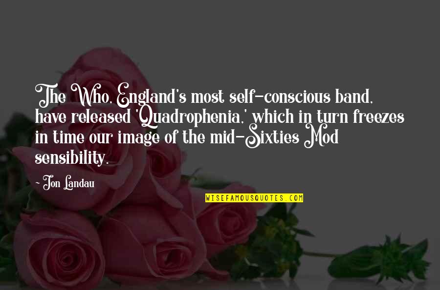 Phunne Robinsons Birthday Quotes By Jon Landau: The Who, England's most self-conscious band, have released